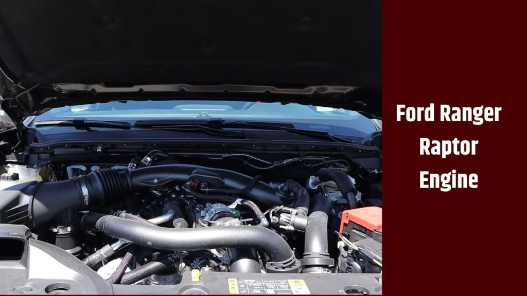 Ford Ranger Raptor
Engine