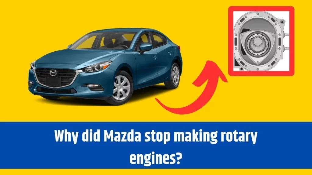 Why did Mazda stop making rotary engines?