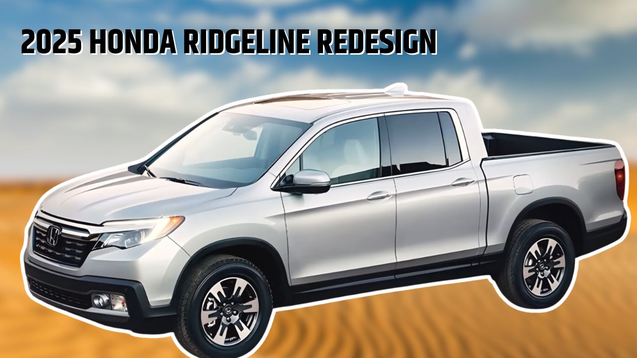 Everything You Need to Know About the 2025 Honda Ridgeline Redesign!